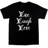 Streetgarm NEW LV Live Laugh Love T-Shirt