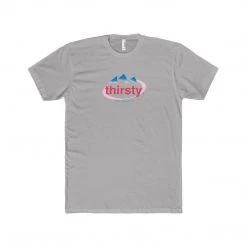 Printify Thirsty T-Shirt NEW