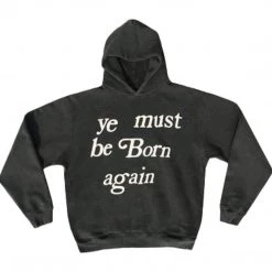 Streetgarm NEW Ye Must Be Born Again Hoodie